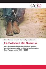 La Polifonía del Silencio