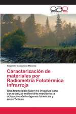 Caracterización de materiales por Radiometría Fototérmica Infrarroja