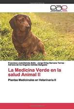 La Medicina Verde en la salud Animal II