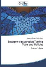 Enterprise Integration Testing Tools and Utilities