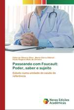 Passeando com Foucault: Poder, saber e sujeito