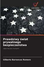 Prawdziwy ¿wiat prywatnego bezpiecze¿stwa