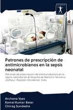 Patrones de prescripción de antimicrobianos en la sepsis neonatal