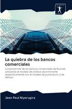 La quiebra de los bancos comerciales