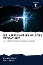 LES LASERS DANS LES MALADIES OROFACIALES