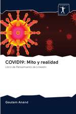 COVID19: Mito y realidad