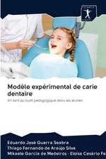 Modèle expérimental de carie dentaire