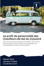 Le profil de personnalité des chauffeurs de taxi du Zululand