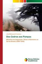 Dos Cedros aos Pampas