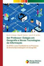 Ser Professor: Estágio em Geografia e Novas Tecnologias da Informação