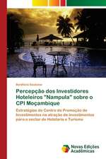 Percepção dos Investidores Hoteleiros "Nampula" sobre o CPI Moçambique