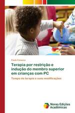 Terapia por restrição e indução do membro superior em crianças com PC