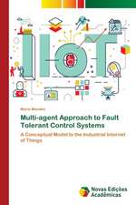 Multi-agent Approach to Fault Tolerant Control Systems