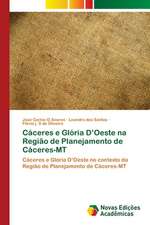 Cáceres e Glória D¿Oeste na Região de Planejamento de Cáceres-MT