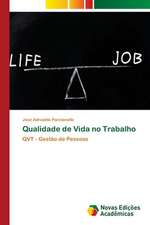 Qualidade de Vida no Trabalho