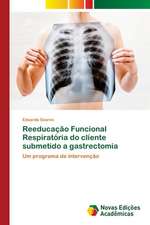 Reeducação Funcional Respiratória do cliente submetido a gastrectomia