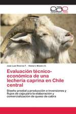 Evaluación técnico- económica de una lechería caprina en Chile central