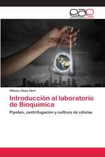 Introducción al laboratorio de Bioquímica