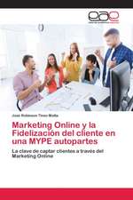 Marketing Online y la Fidelización del cliente en una MYPE autopartes