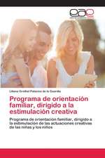 Programa de orientación familiar, dirigido a la estimulación creativa