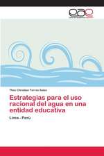 Estrategias para el uso racional del agua en una entidad educativa