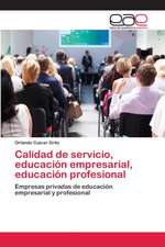 Calidad de servicio, educación empresarial, educación profesional