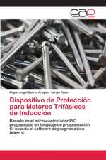 Dispositivo de Protección para Motores Trifásicos de Inducción