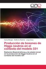 Producción de bosones de Higgs neutros en el contexto del modelo 331