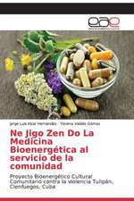 Ne Jigo Zen Do La Medicina Bioenergética al servicio de la comunidad