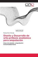 Diseño y Desarrollo de orto-prótesis anatómica para amputación