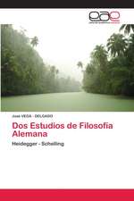 Dos Estudios de Filosofía Alemana