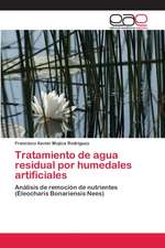 Tratamiento de agua residual por humedales artificiales