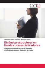 Dinámica estructural en tiendas comercializadoras