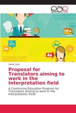 Proposal for Translators aiming to work in the Interpretation field