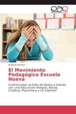 El Movimiento Pedagógico Escuela Nueva