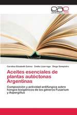 Aceites esenciales de plantas autóctonas Argentinas