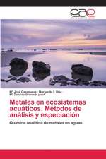 Metales en ecosistemas acuáticos. Métodos de análisis y especiación