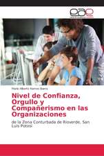 Nivel de Confianza, Orgullo y Compañerismo en las Organizaciones