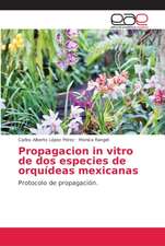 Propagacion in vitro de dos especies de orquídeas mexicanas