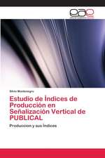 Estudio de Índices de Producción en Señalización Vertical de PUBLICAL