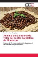 Análisis de la cadena de valor del sector cafetalero de Honduras