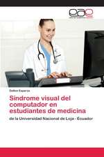 Sindrome visual del computador en estudiantes de medicina