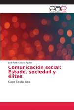 Comunicación social: Estado, sociedad y élites