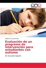 Evaluación de un programa de intervención para estudiantes con autismo