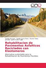 Rehabilitacion de Pavimentos Asfalticos Reciclados con Elastomeros