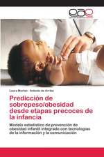 Predicción de sobrepeso/obesidad desde etapas precoces de la infancia