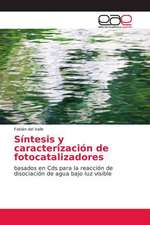 Síntesis y caracterización de fotocatalizadores