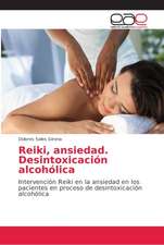 Reiki, ansiedad. Desintoxicación alcohólica