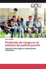 Protocolo de riesgo en el sistema de justicia juvenil