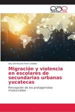 Migración y violencia en escolares de secundarias urbanas yucatecas